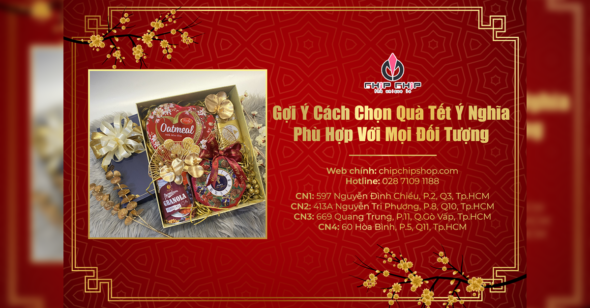 Gợi Ý Cách Chọn Quà Tết Ý Nghĩa Phù Hợp Với Mọi Đối Tượng