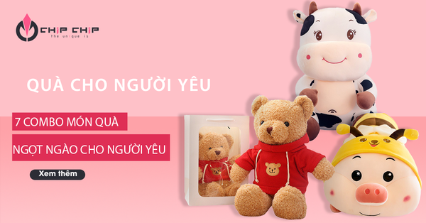 Gợi Ý 7 Combo Món Quà Siêu Ngọt Ngào Dành Tặng Cho Người Yêu