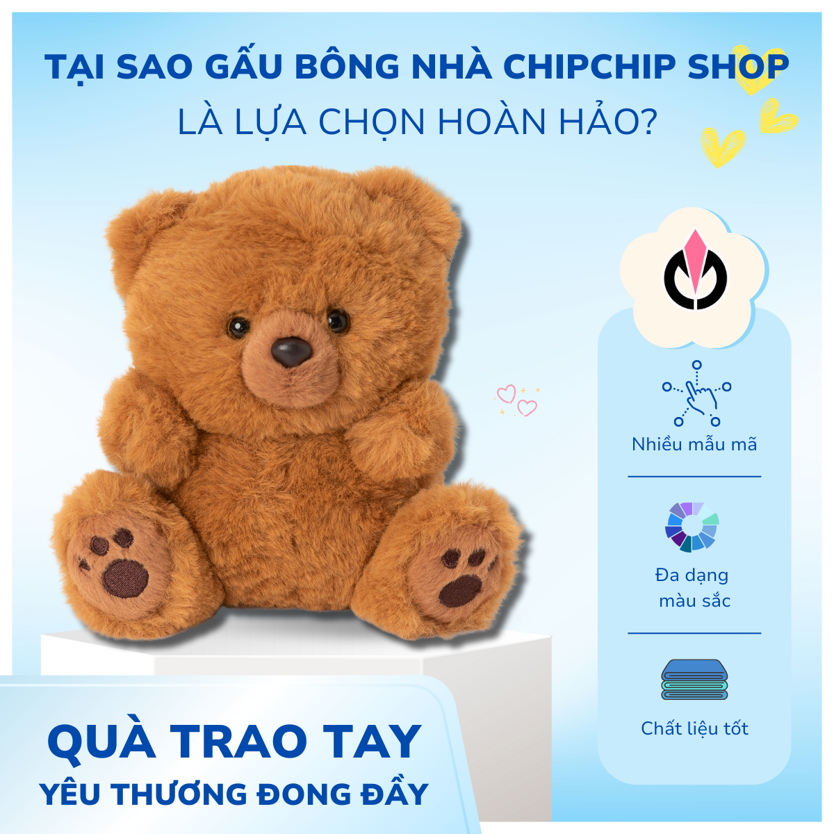 TẠI SAO GẤU BÔNG CHIPCHIP LÀ LỰA CHỌN HÀNG ĐẦU CHO NGƯỜI YÊU THÍCH THÚ NHỒI BÔNG?