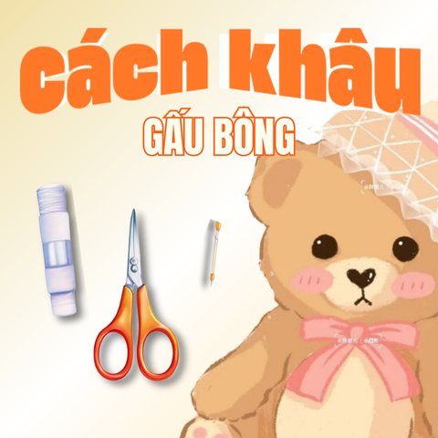 Hướng Dẫn Cách Khâu Gấu Bông Bị Rách Đơn Giản Tại Nhà