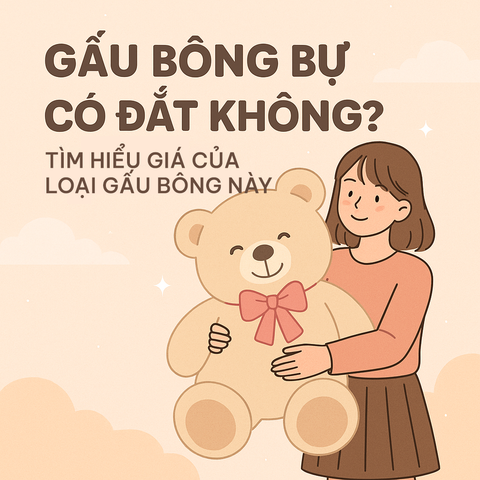 Gấu Bông Bự Có Đắt Không? Tìm Hiểu Giá Của Loại Gấu Bông Này