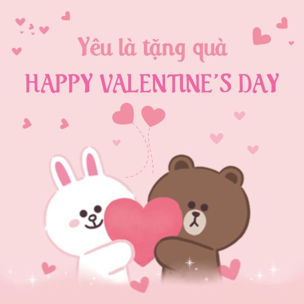 YÊU LÀ TẶNG QUÀ - HAPPY VALENTINE'S DAY