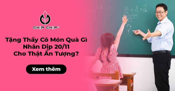 Tặng Thầy Cô Món Quà Gì Cho 20/11 Thật Ấn Tượng?