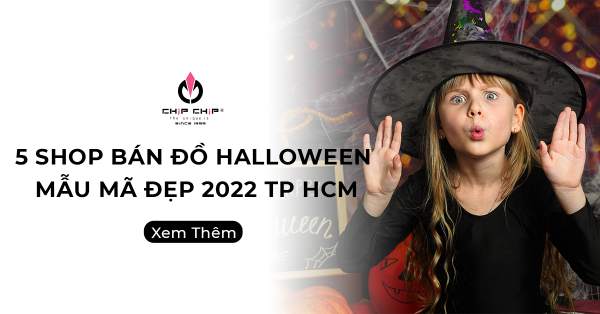 Top 5 Shop Bán Đồ Halloween Mẫu Mã Đẹp Nhất 2022 Tại TP.HCM