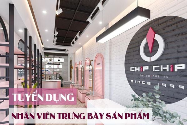 Nhân viên trưng bày sản phẩm (VM)