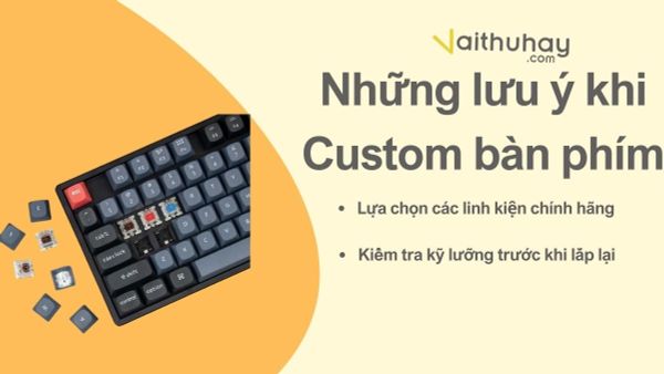 Những lưu ý khi custom bàn phím