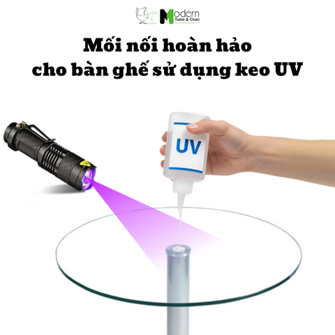 Bàn ghế sử dụng keo UV – Ứng dụng, xử lý và bảo quản hiệu quả