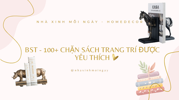 BST 100+ đồ chặn sách độc đáo trang trí kệ sách phòng làm việc tinh tế, sang trọng