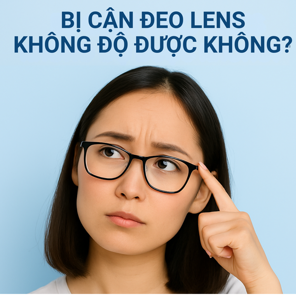 Bị Cận Đeo Lens Không Độ Được Không?