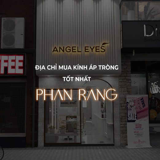 KÍNH ÁP TRÒNG UY TÍN VÀ TỐT NHẤT PHAN RANG