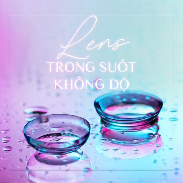 lens-trong-suot-khong-do