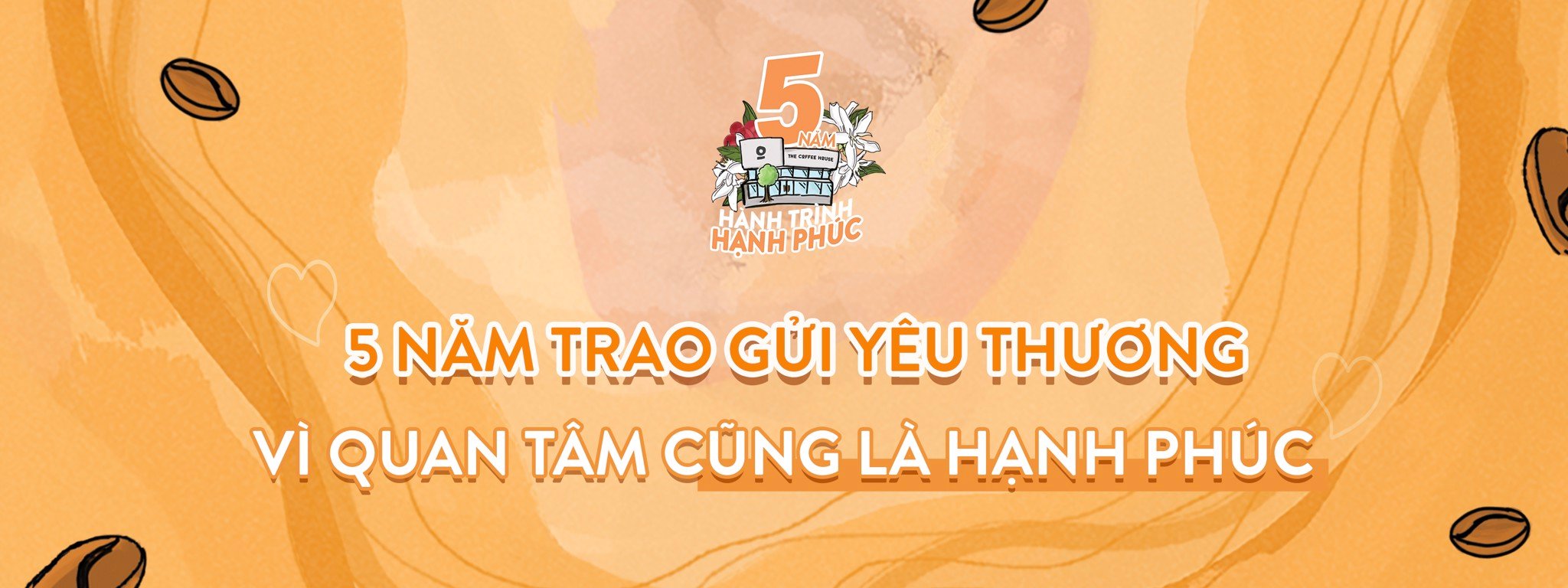 THE COFFEE HOUSE - 5 NĂM HOẠT ĐỘNG VÌ CỘNG ĐỒNG