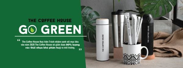 THE COFFEE HOUSE GO GREEN - CHUỖI HOẠT ĐỘNG VÌ MÔI TRƯỜNG