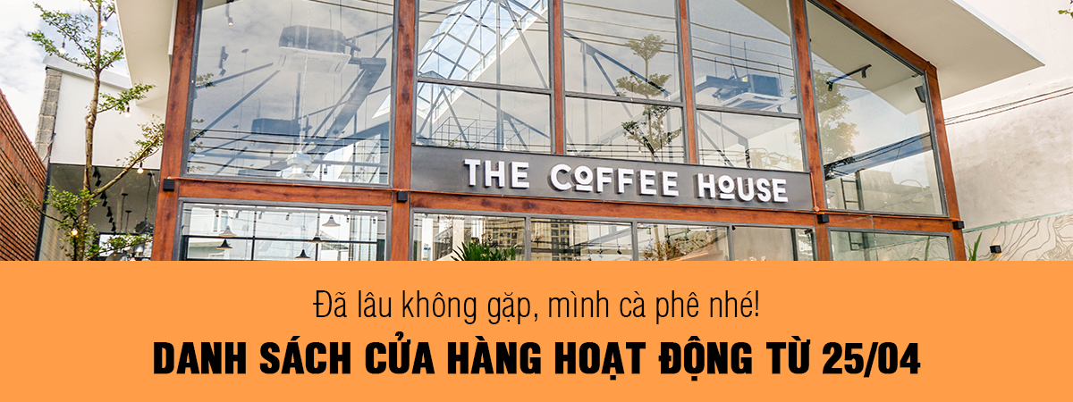 The Coffee House đã trở lại - Mình cà phê nhé!