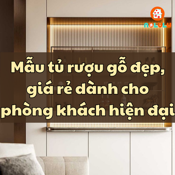 Mẫu tủ rượu gỗ đẹp, giá rẻ dành cho phòng khách hiện đại