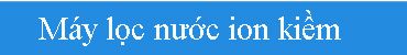 sieu_thi_may_loc_nuoc_minota_mota_khac biet cua may loc nuoc dien giai la may loc nuoc thuong 05