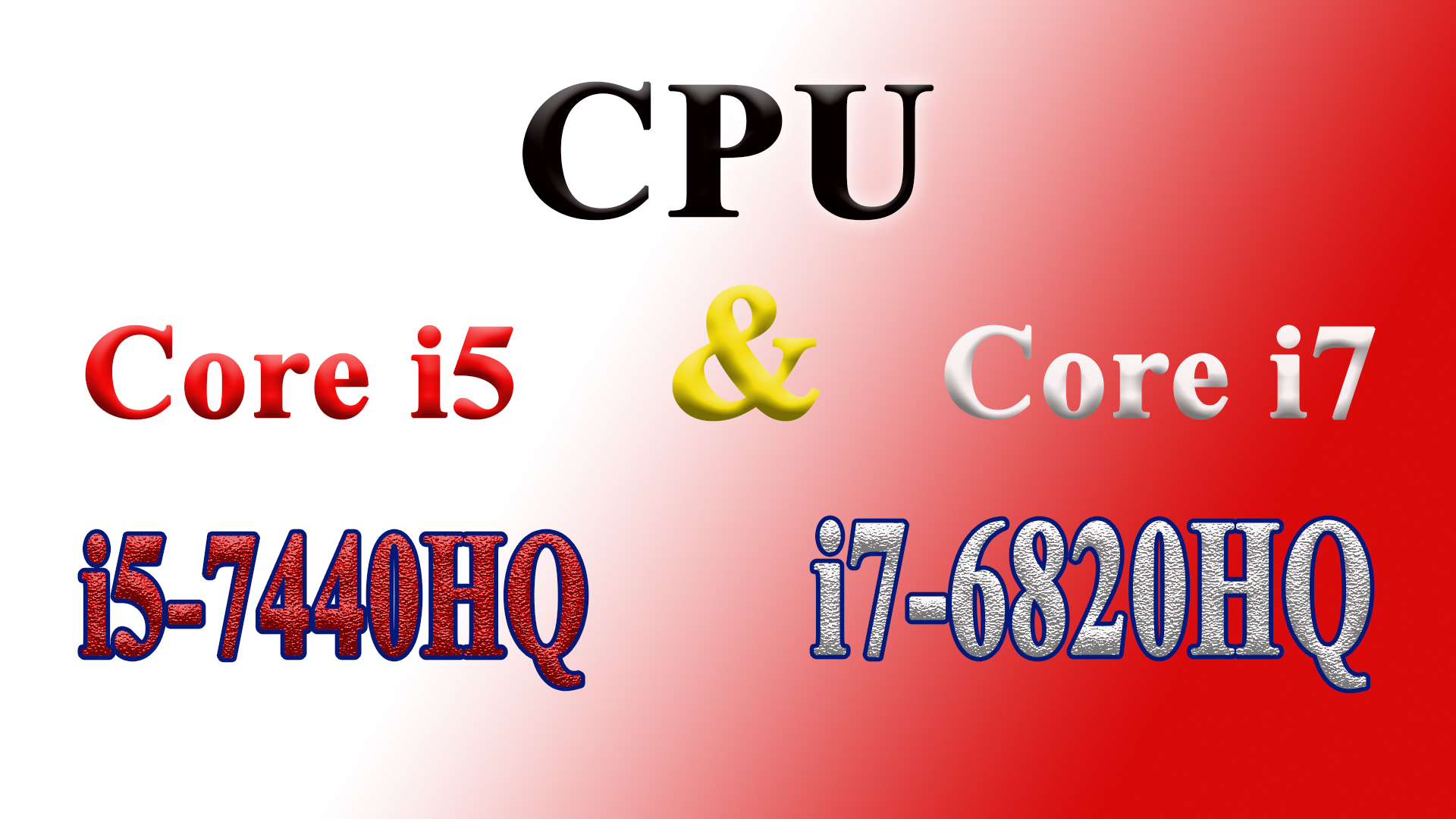 So sánh CPU Core i5-7740HQ và i7-6820HQ