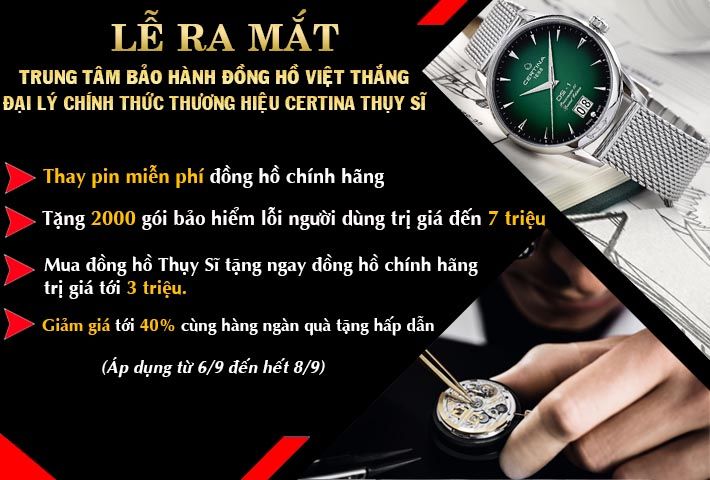 RA MẮT TRUNG TÂM BẢO HÀNH ĐỒNG HỒ VIỆT THẮNG & ĐẠI LÝ ỦY QUYỀN CERTINA THUỴ SĨ