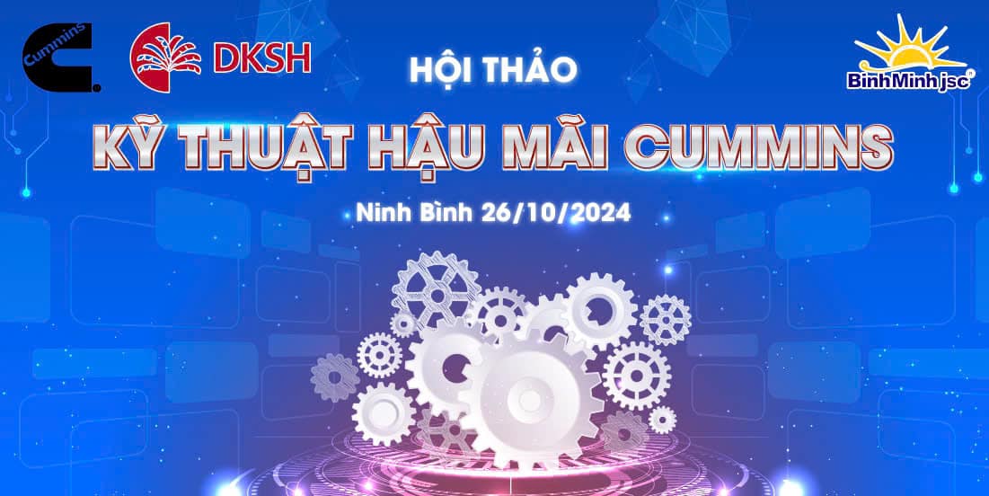 Hội Thảo Kỹ Thuật Hậu Mãi Cummins – Kết Nối Tri Thức, Phát Triển Bền Vững