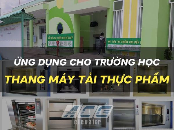 thang máy thực phẩm cho trường học