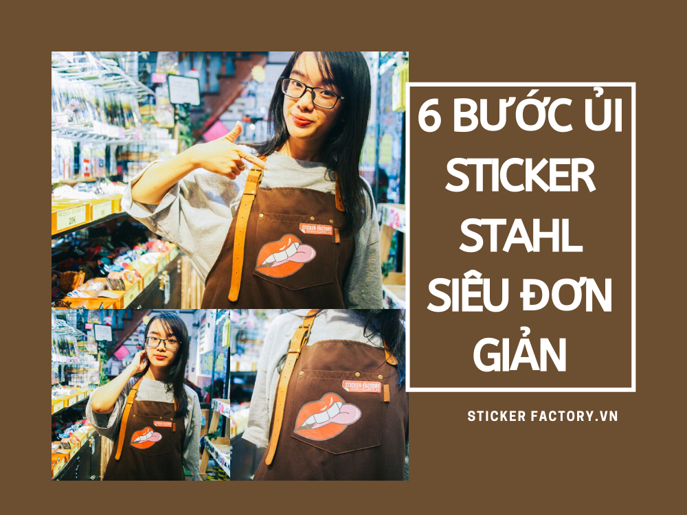 [GÓC DIY] 6 BƯỚC ỦI STICKER STAHL SIÊU ĐƠN GIẢN