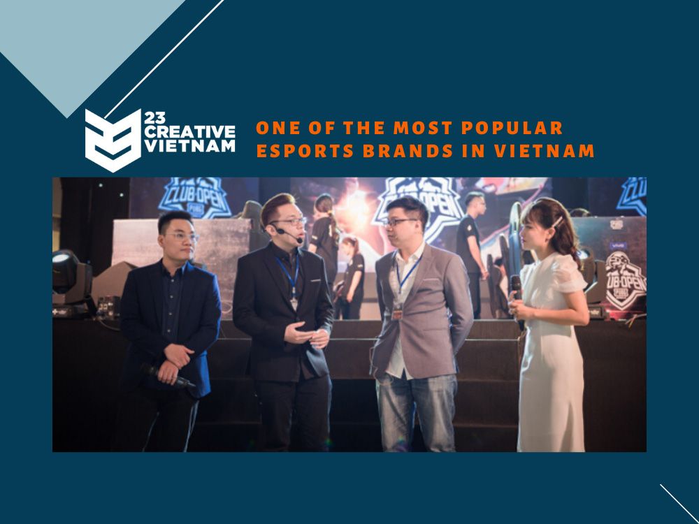 23 Creative VN - One of the most popular eSports brands in Vietnam