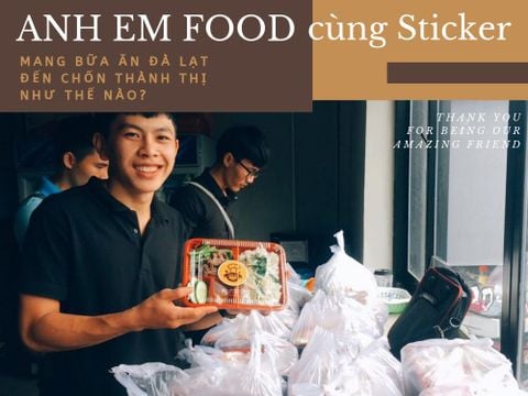 Cơm Anh Em cùng sticker mang bữa ăn Đà Lạt đến thành thị thế nào?