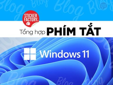 CẬP NHẬT MỘT SỐ PHÍM TẮT TRÊN WINDOW 11