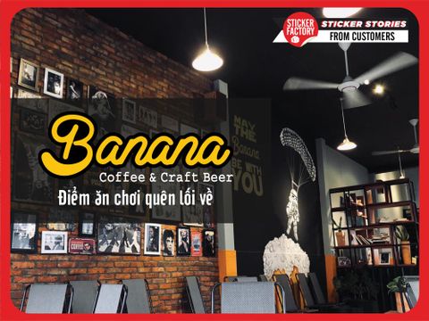 BANANA COFFEE & CRAFT BEER - ĂN CHƠI QUÊN LỐI VỀ