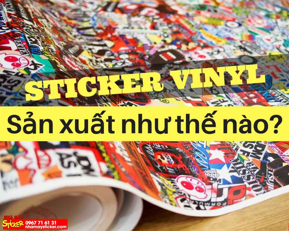 Các bước ra đời một miếng dán sticker vinyl chất lượng - Cách làm sticker hình dán