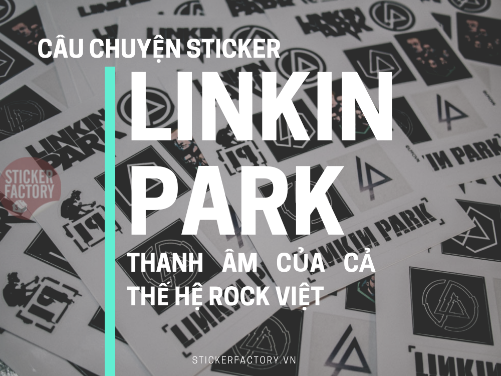 LINKIN PARK | THANH ÂM CỦA CẢ THẾ HỆ ROCK VIỆT