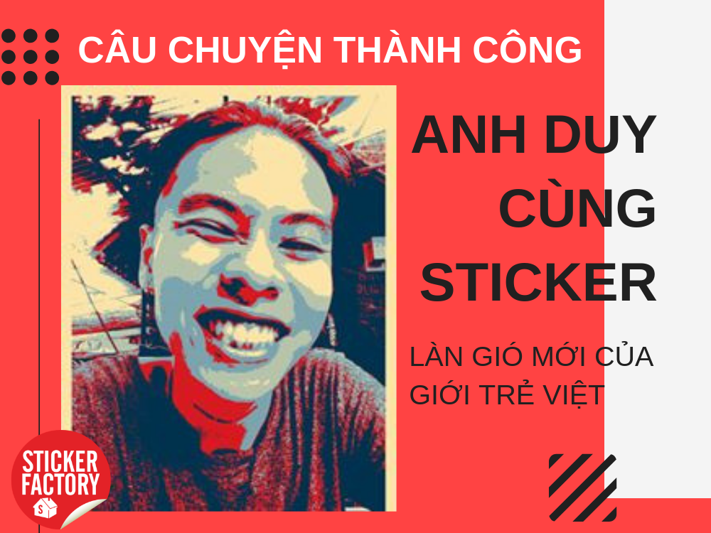 Anh Duy cùng sticker - làn gió mới cho giới trẻ Việt