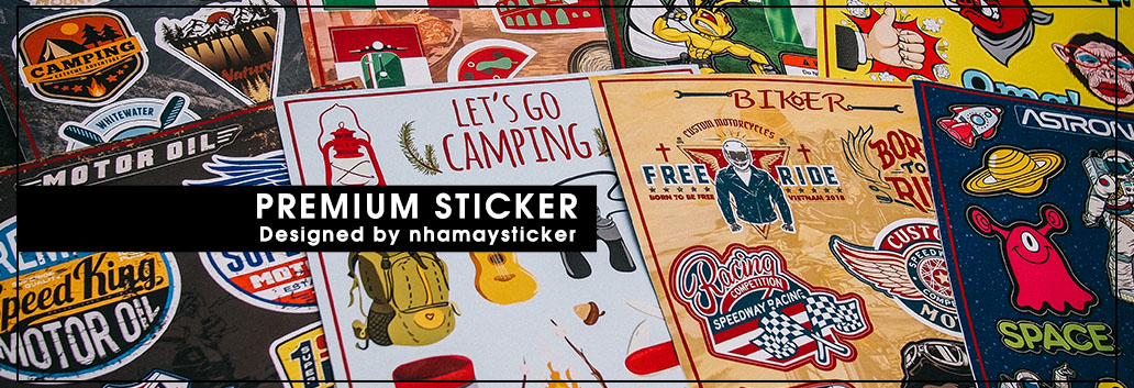 STICKER DECAL PREMIUM CAO CẤP
