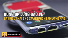 Các hãng di động đưa ra lời cảnh báo về việc người dùng sử dụng ốp lưng cho smartphone