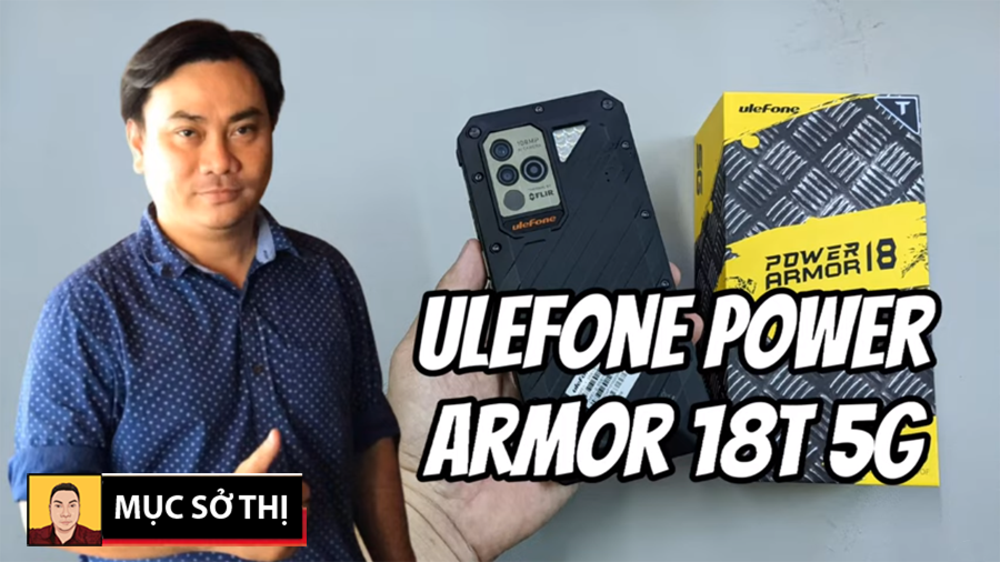 Khui hộp mục sở thị Ulefone Armor 18T 5G siêu bền camera 108MP cảm biến nhiệt FLIR Ram12GB Pin9600mAh - 09175.09195