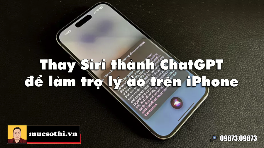 Mục sở thị cách thay trợ lý ảo Siri thành ChatGPT để dùng trên iPhone - 09873.09873