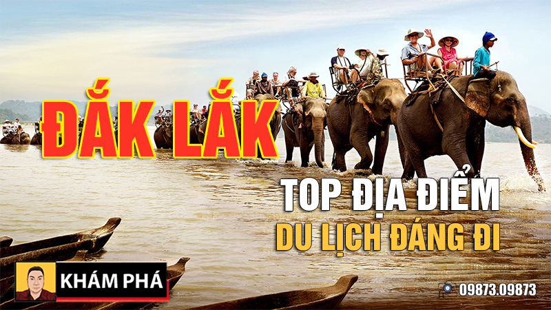 Mục sở thị TOP địa điểm du lịch ở Đắk Lắk nhất định phải đi khi đến nơi này - mucsothi.com.vn