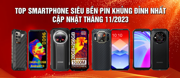 Top smartphone siêu bền pin khủng ĐỈNH NHẤT tháng 11/2023