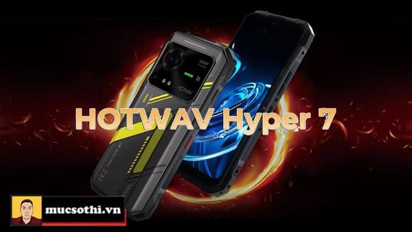 HOTWAV Hyper 7 - Smartphone 5G chiến binh siêu bền với công nghệ đỉnh cao