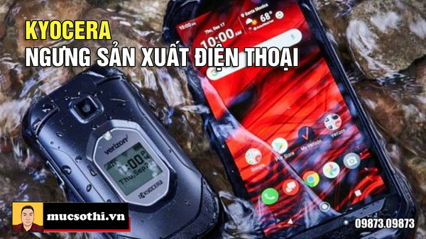 Bất ngờ với thông báo ngừng sản xuất điện thoại của Kyocera Nhật Bản