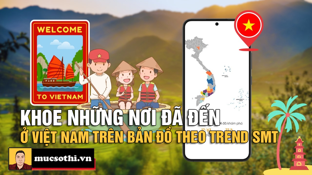 Cách khoe những nơi bạn đã đi qua ở Việt Nam trên bản đồ theo trend Sư Minh Tuệ cực ngầu