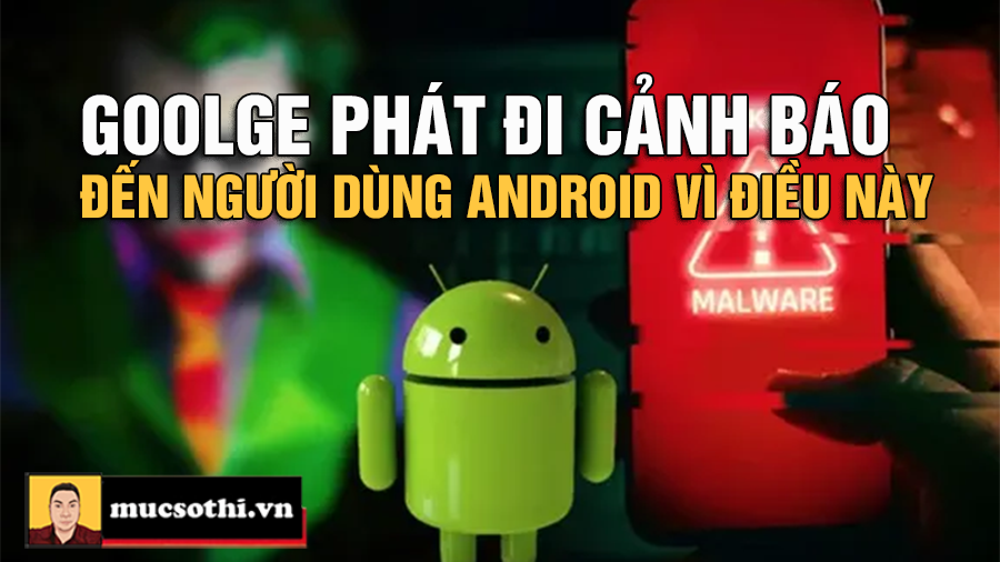 Cảnh Báo Gấp Từ Google: Tắt Ngay Tính Năng Này Trên Android Để Tránh Tin Nhắn Lừa Đảo Nguy Hiểm! - mucsothi.com.vn