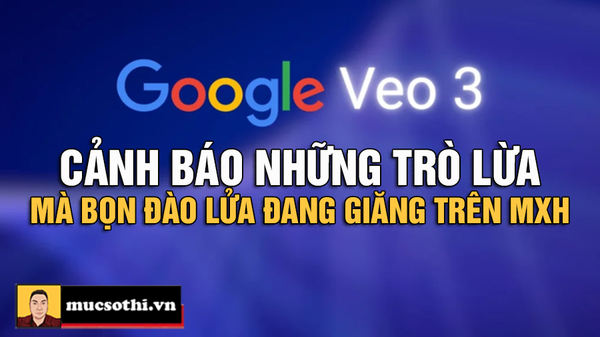 Tiền Mất Tật Mang Khi Chạy Theo Cơn Sốt AI Veo 3 – Bạn Đang Nguy Hiểm Mà Không Hay!