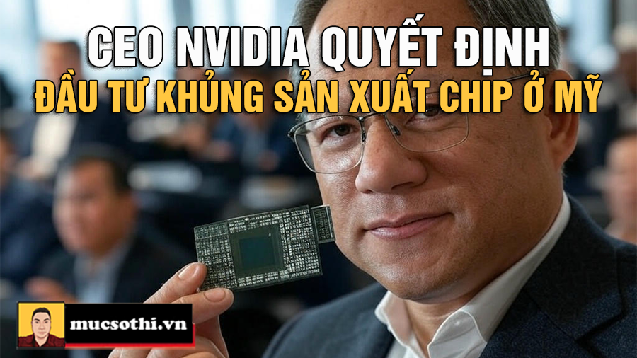 NVIDIA rót 500 tỷ USD vào siêu chip AI – Bước ngoặt lịch sử cho công nghệ Mỹ! - mucsothi.com.vn