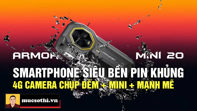 Ulefone Armor Mini 20 – “Quái Thú” siêu bền nhỏ gọn nhưng sức mạnh không hề nhỏ! - mucsothi.com.vn