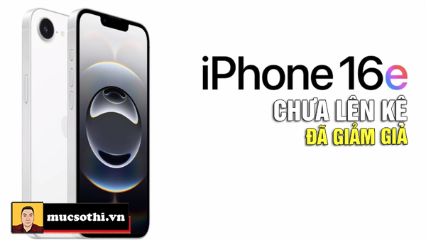 iPhone 16e CHƯA LÊN KỆ ĐÃ GIẢM GIÁ – Apple Hoảng Loạn Hay Chiêu Trò Kích Cầu?