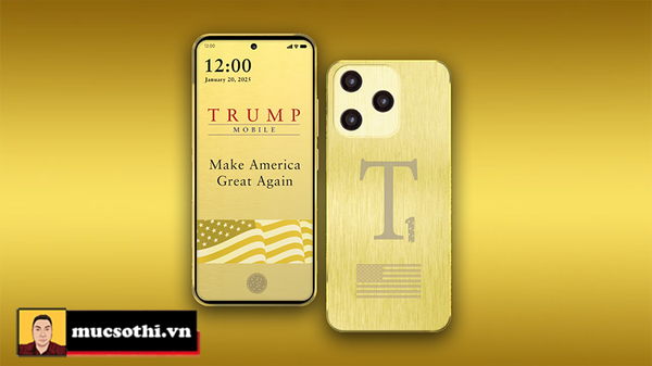Trump Mobile và T1 Phone: Cuộc Cách Mạng Di Động Mang Thương Hiệu Tổng Thống Mỹ! - mucsothi.com.vn
