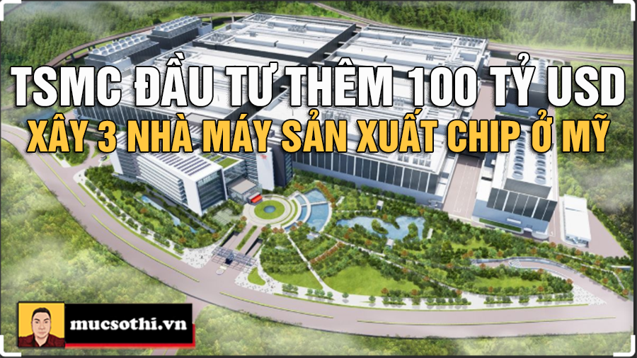TSMC Đầu Tư Thêm 100 Tỷ USD Vào Mỹ: Cuộc Đua Chip Bán Dẫn Nóng Hơn Bao Giờ Hết! - mucsothi.com.vn