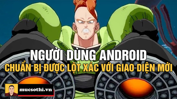 Android 16 ‘Lột Xác’ Giao Diện Đỉnh Cao: Người Dùng Việt Có Nên Nâng Cấp Ngay? - mucsothi.com.vn