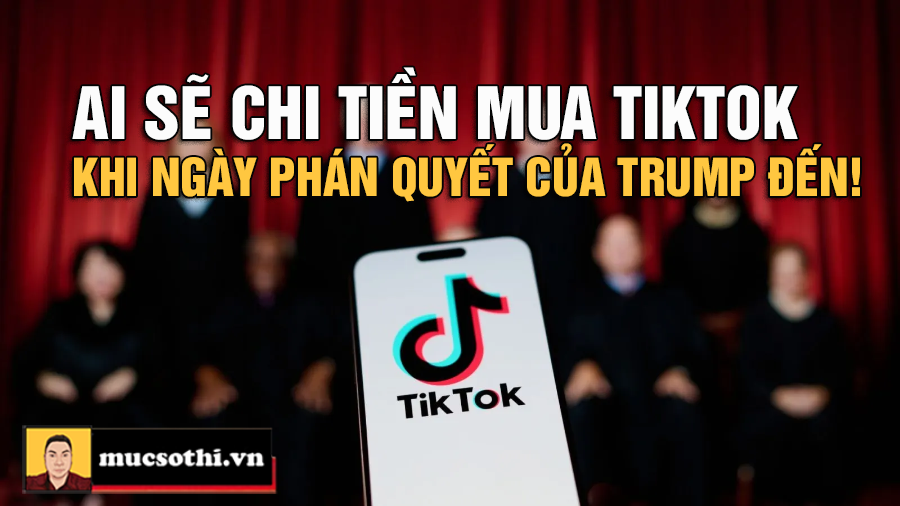 Trump Tiết Lộ: Nhóm Tỷ Phú “Siêu Giàu” Sẵn Sàng Mua TikTok – Tương Lai Ứng Dụng Sẽ Ra Sao? - mucsothi.com.vn